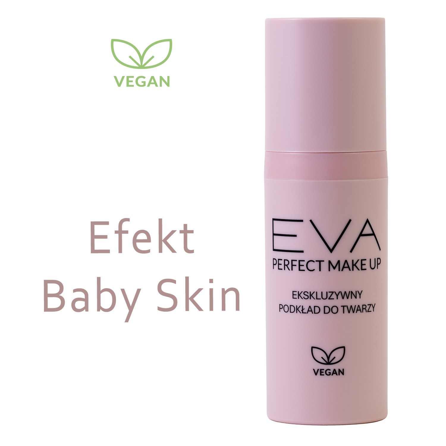 Silk foundation Baby Skin Eva Perfect Make Up